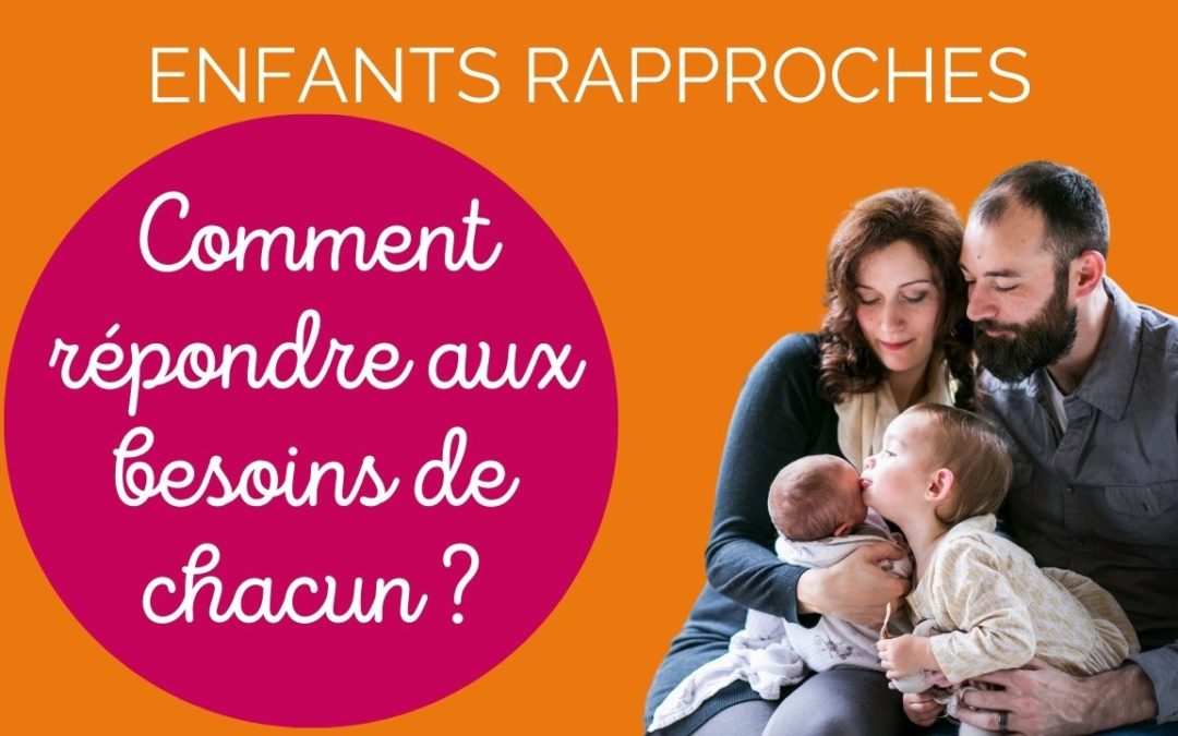 Avoir des enfants rapprochés: comment réussir à répondre aux besoins de chacun, sans s’oublier?